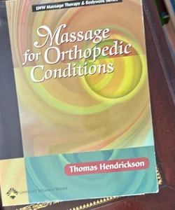 Massage for Orthopedic Conditions