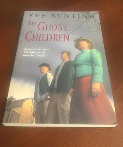 The Ghost Children