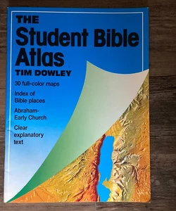 The Student Bible Atlas