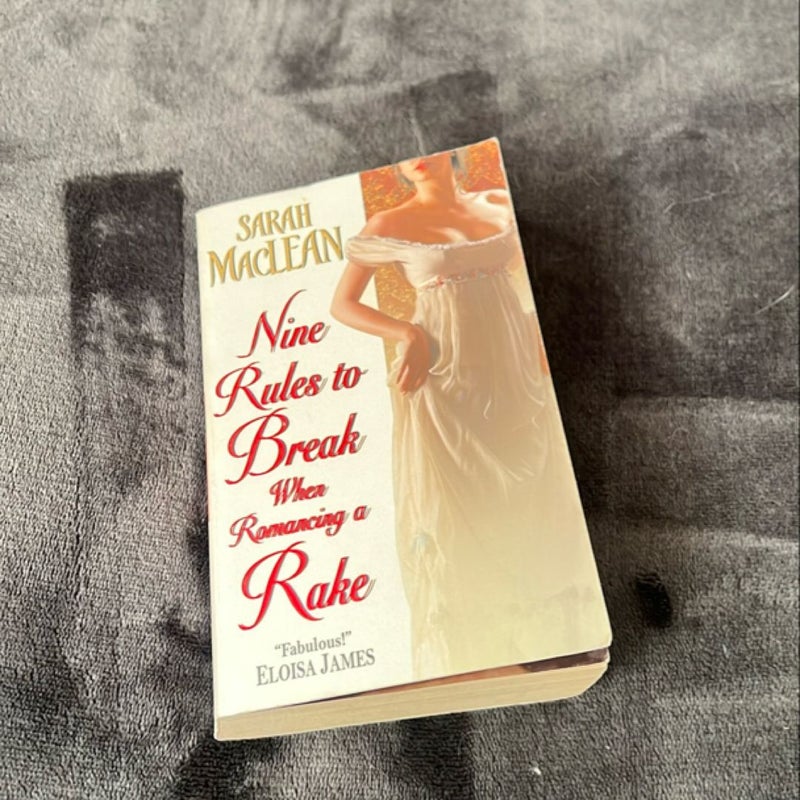 Nine Rules to Break When Romancing a Rake