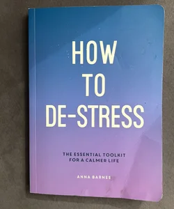 How to de-stress 