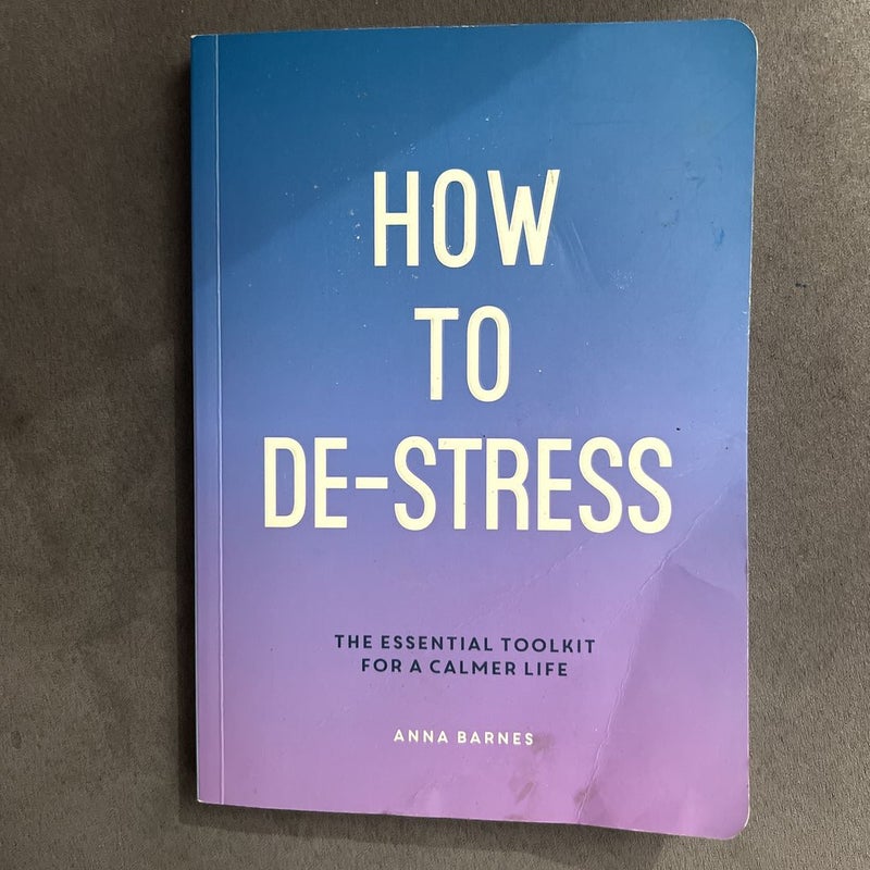 How to de-stress 