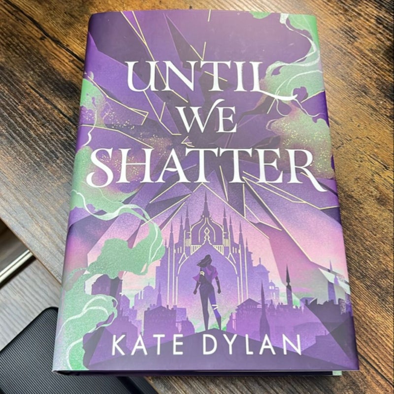 Until We Shatter (signed illumicrate) 