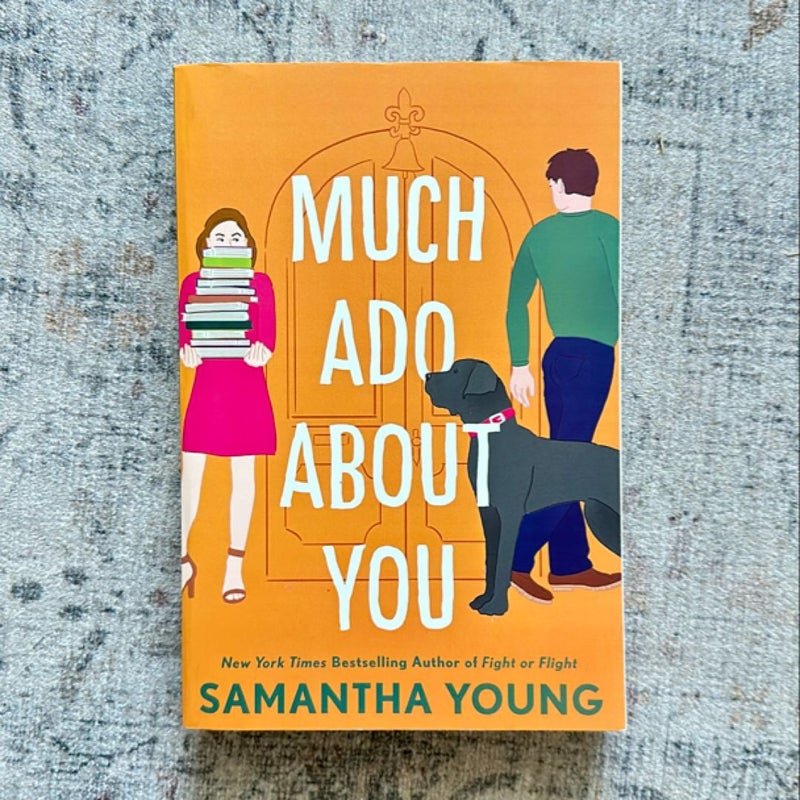 Much Ado about You