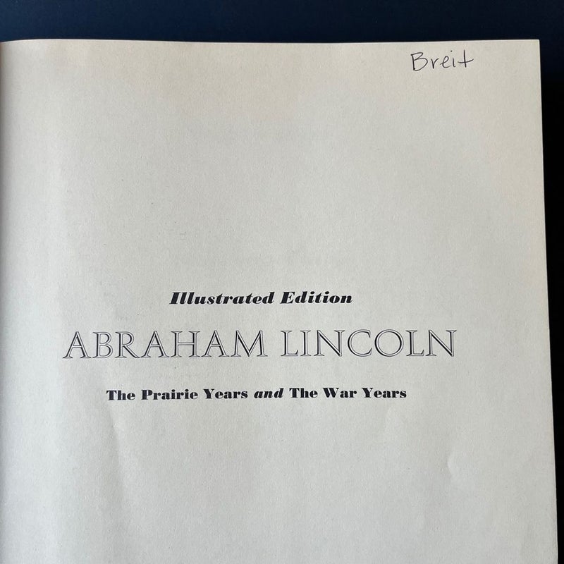 Abraham Lincoln - the Prairie Years and the War Years 