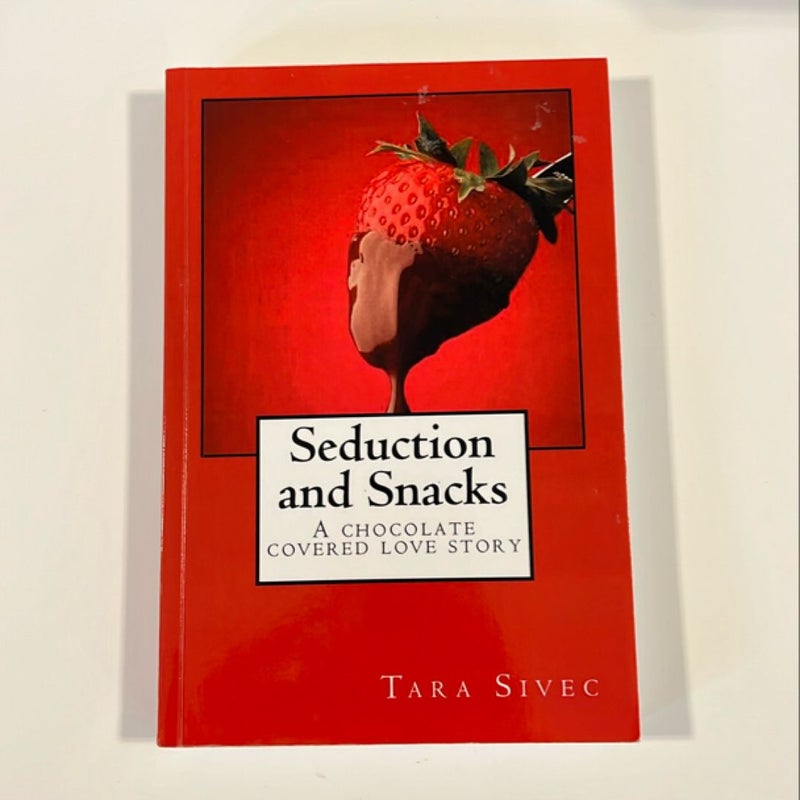 Seduction and Snacks