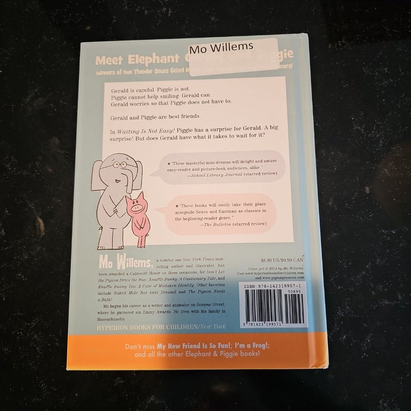 Waiting Is Not Easy! (an Elephant and Piggie Book)