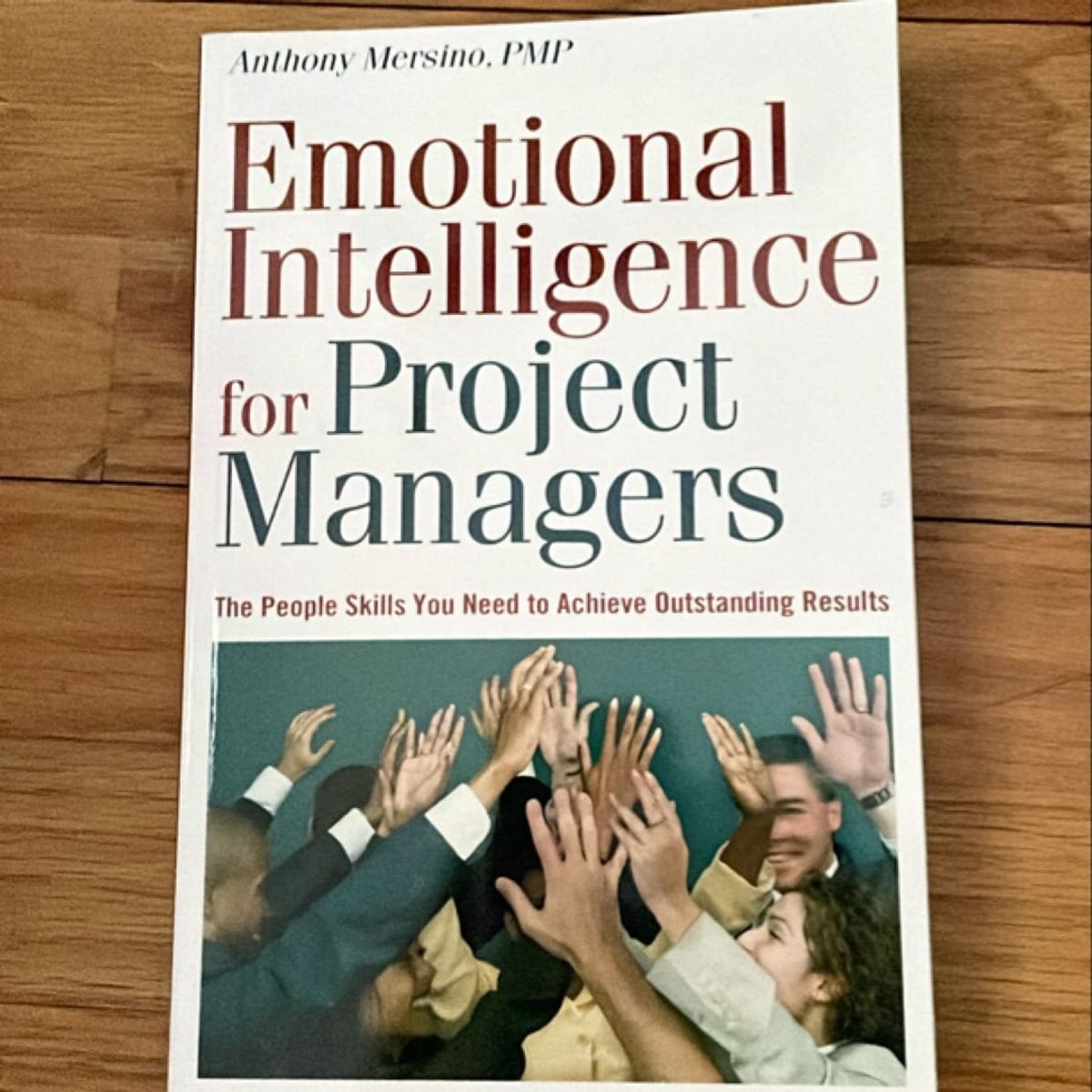 Emotional Intelligence for Project Managers by Anthony C. Mersino ...