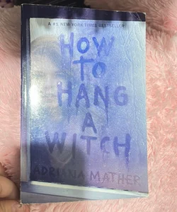 How to Hang a Witch