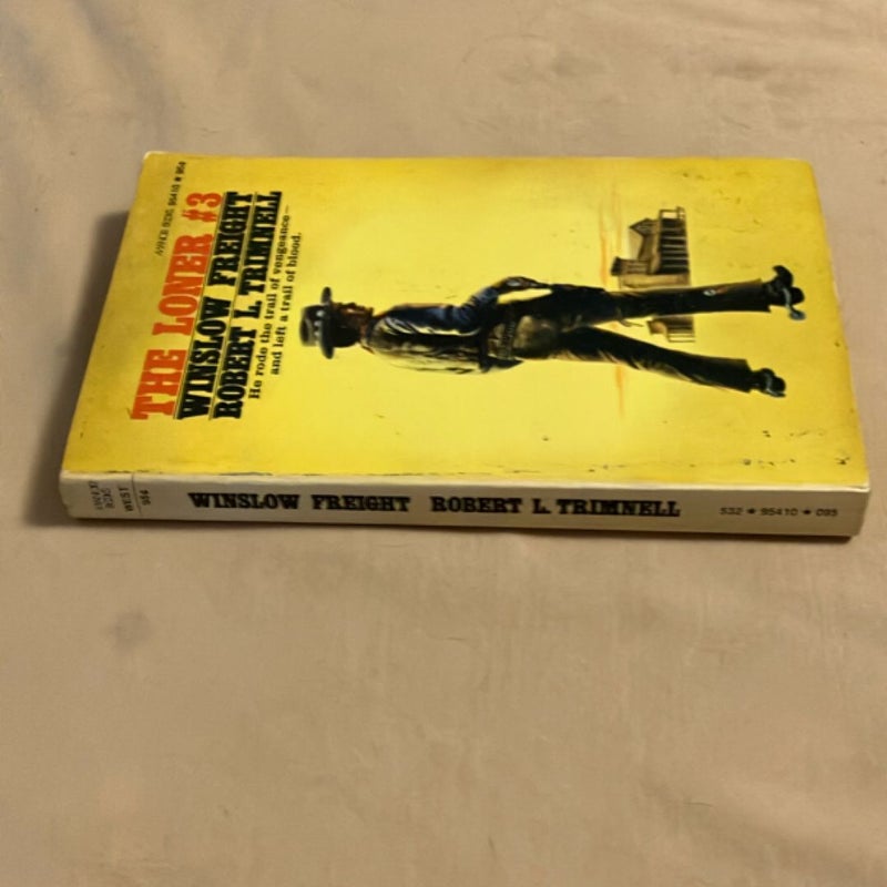 The Loner #3: Winslow Freight 