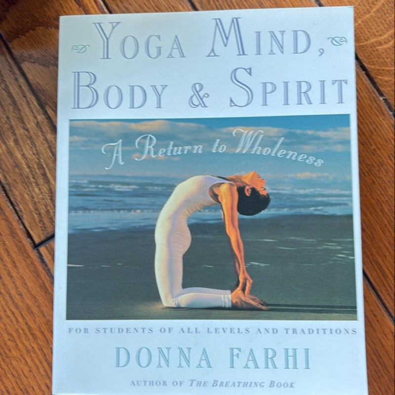 Yoga Mind, Body and Spirit