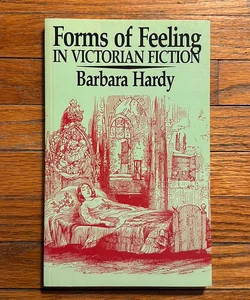 Forms of Feeling in Victorian Fiction