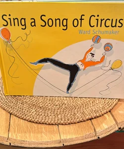 Sing a Song of Circus