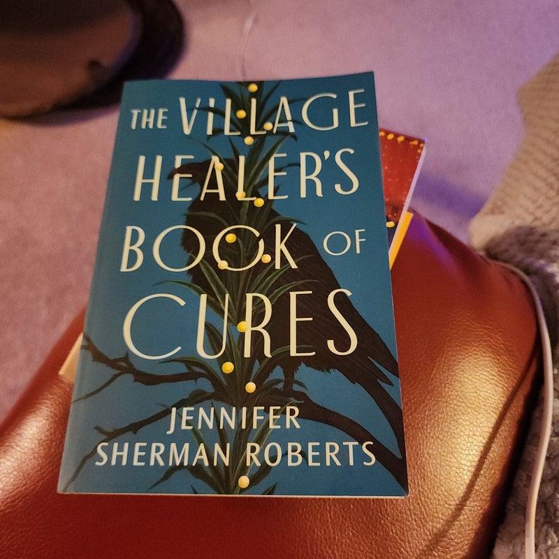 The Village Healer's Book of Cures