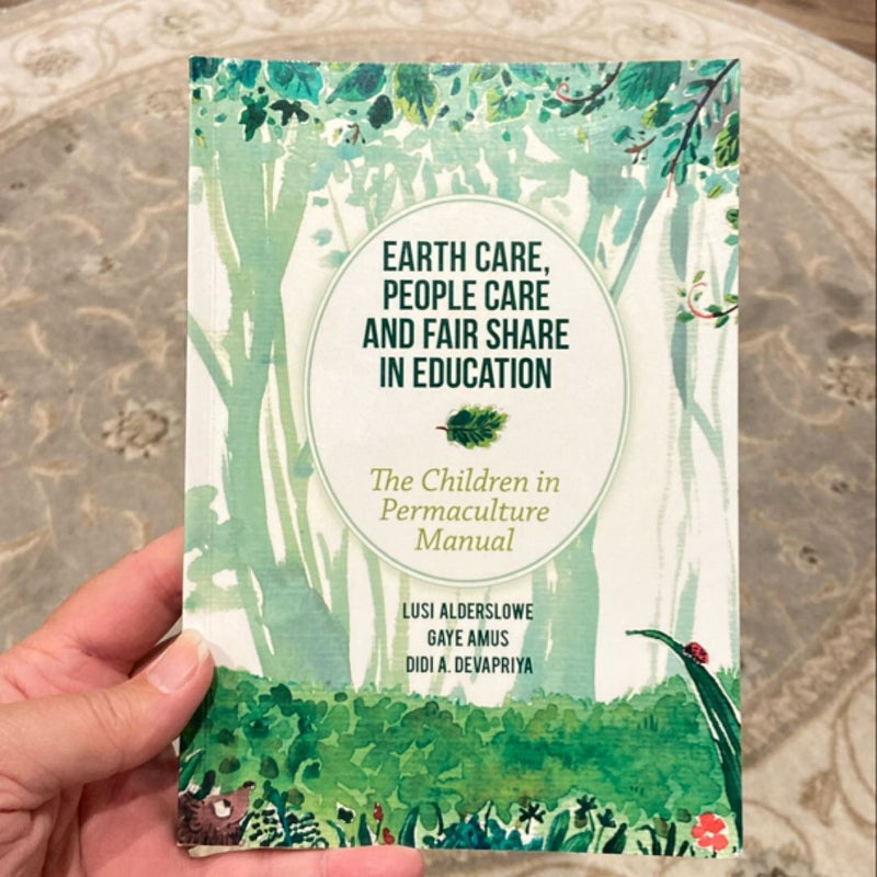 Earth Care, People Care and Fair Share in Education