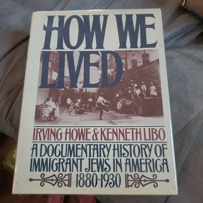How We Lived