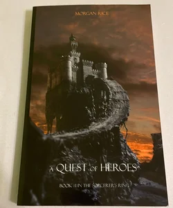 A Quest of Heroes (Book #1 in the Sorcerer's Ring)