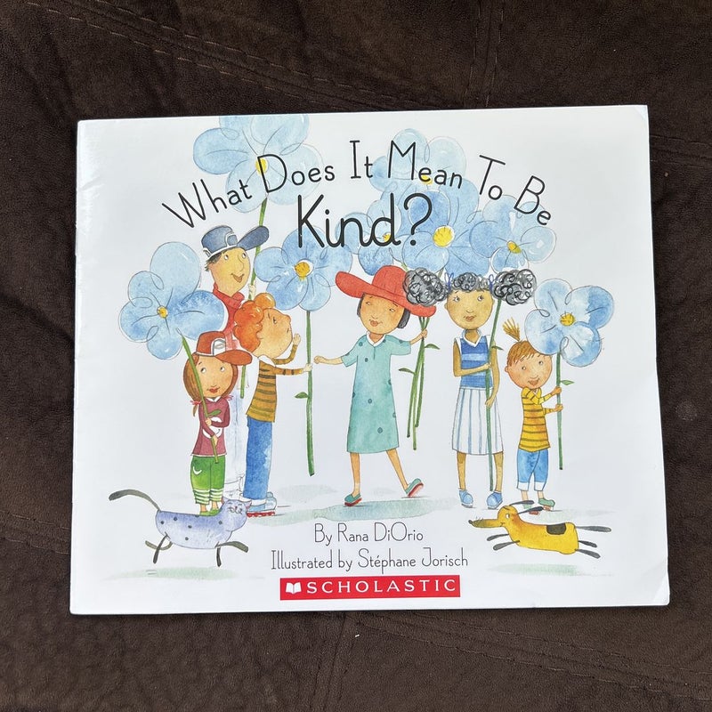 What Does It Mean To Be Kind?