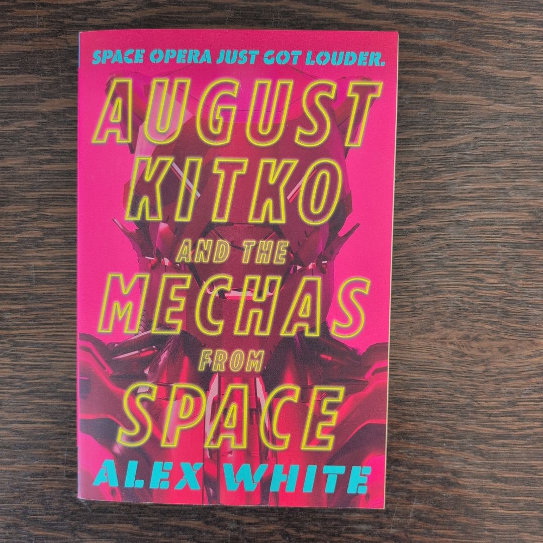 August Kitko and the Mechas from Space