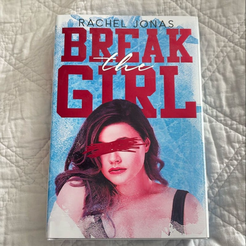 Break the Girl (Signed)