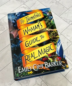 The Thinking Woman's Guide to Real Magic