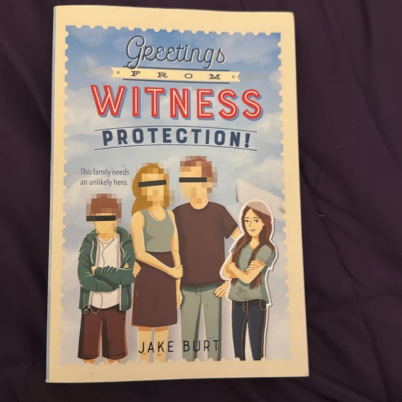 Greetings from Witness Protection!