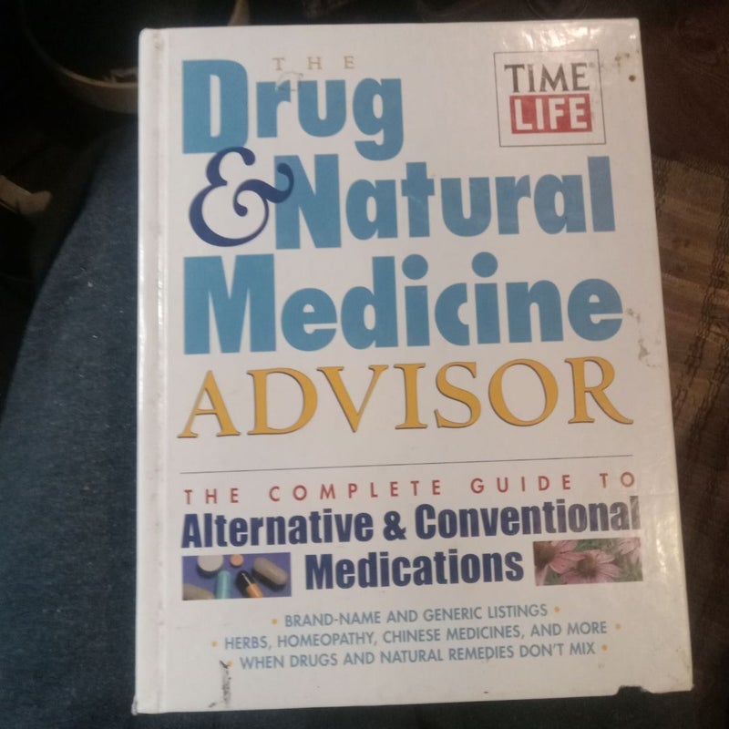 The Drug and Natural Medicine Advisor