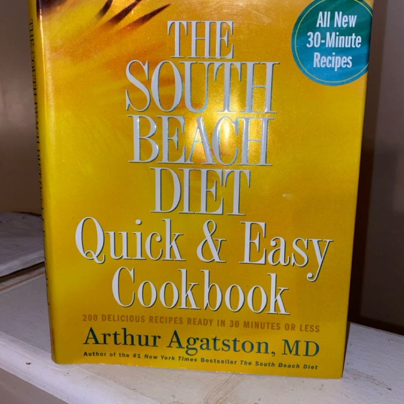 The South Beach Diet Quick and Easy Cookbook