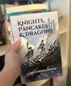 Knights, Pancakes and Dragons (SIGNED)