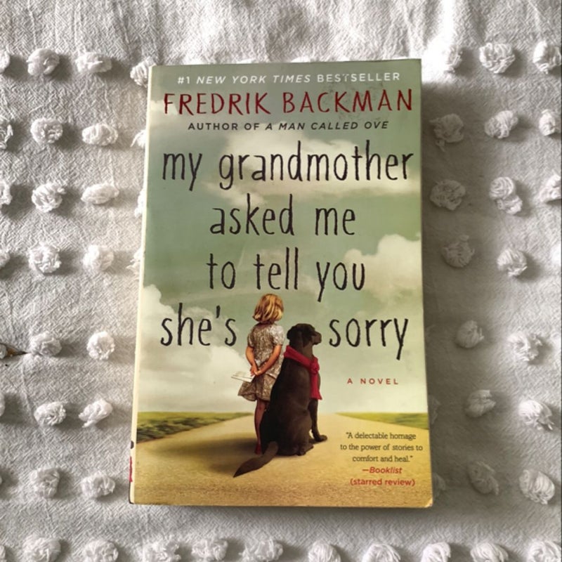 My Grandmother Asked Me to Tell You She's Sorry