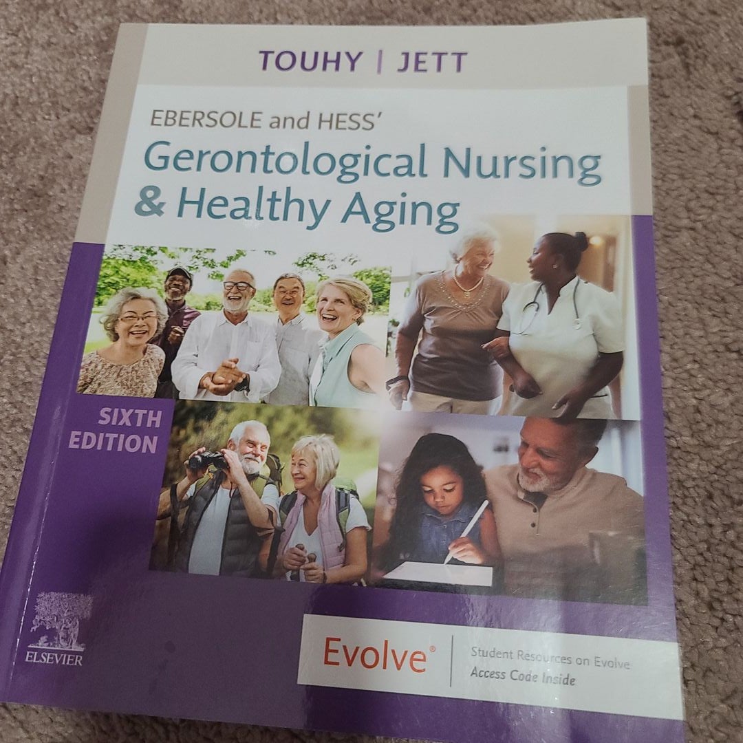 Ebersole and Hess' Gerontological Nursing and Healthy Aging