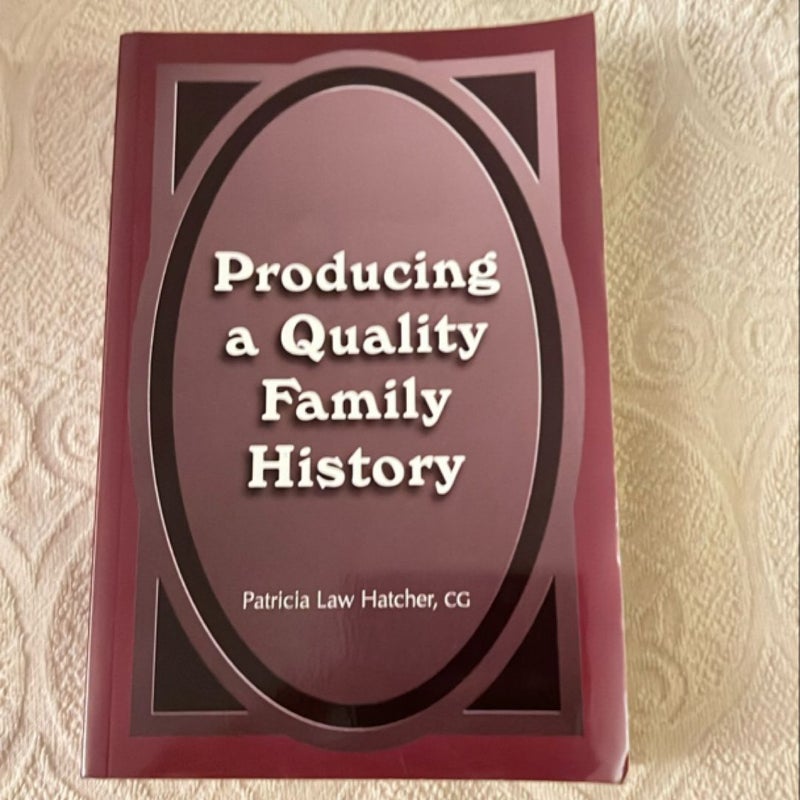 Producing a Quality Family History