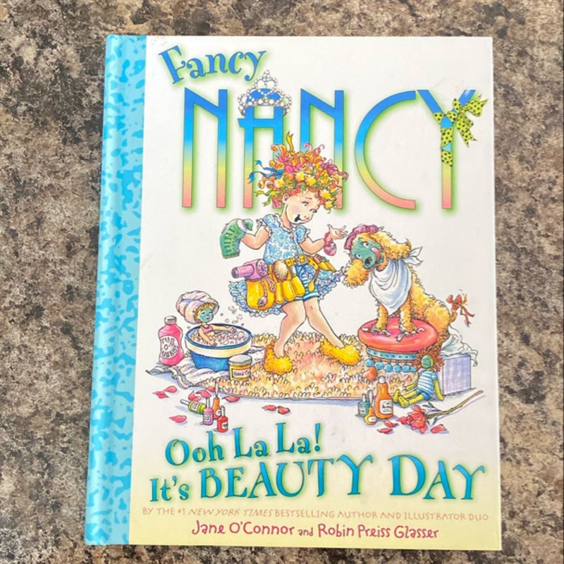 Fancy Nancy Ooh La La! It’s Beauty Day
