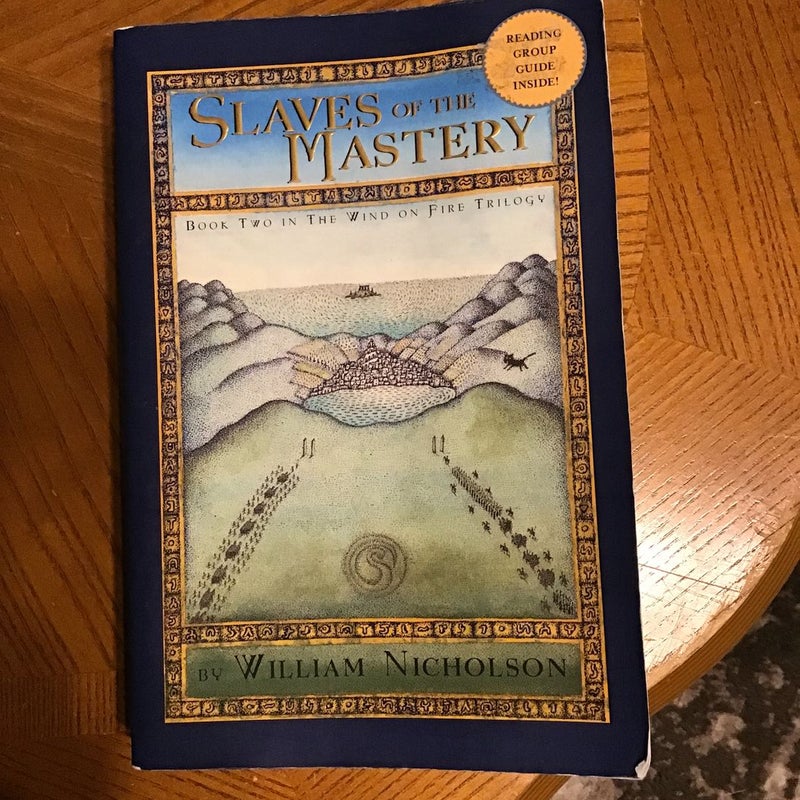 SLAVES OF THE MASTERY