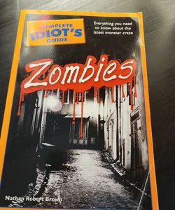 Complete Idiot's Guide to Zombies