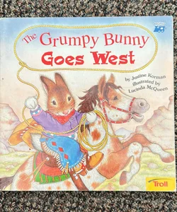 The Grumpy Bunny Goes West