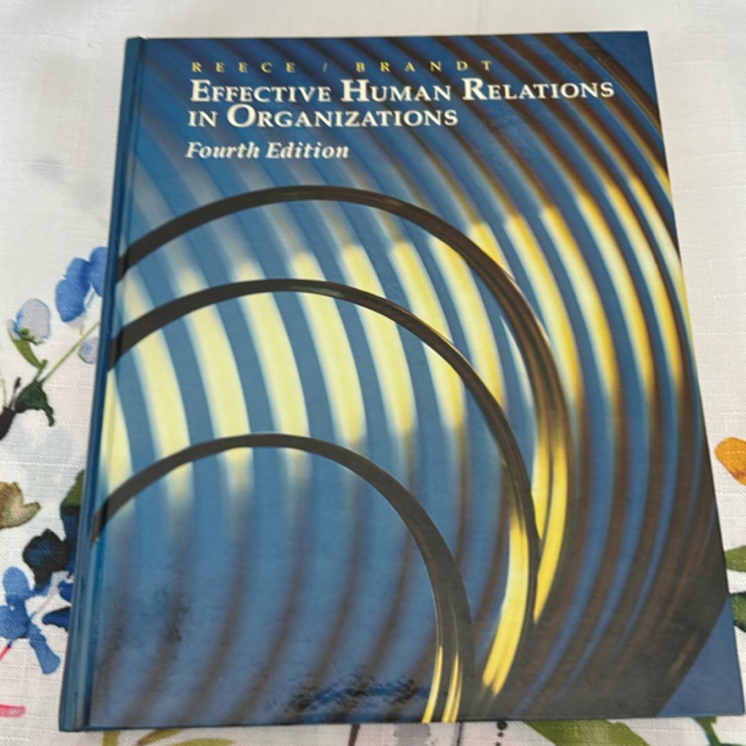 Effective Human Relations in Organizations