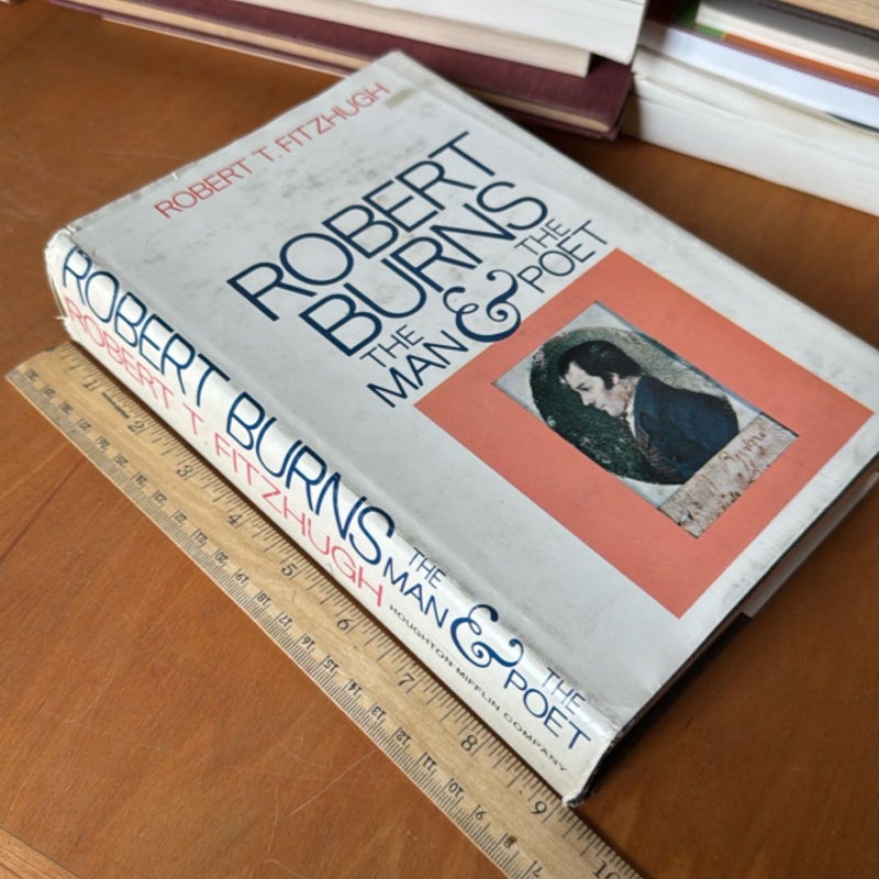 Robert Burns: The Man and the Poet