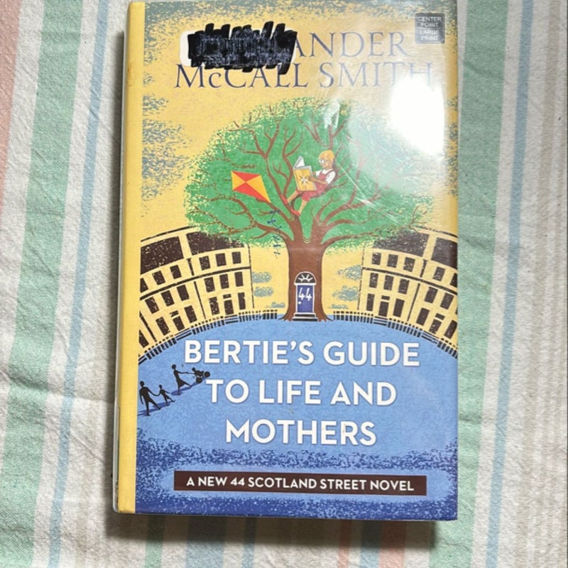 Bertie's Guide to Life and Mothers