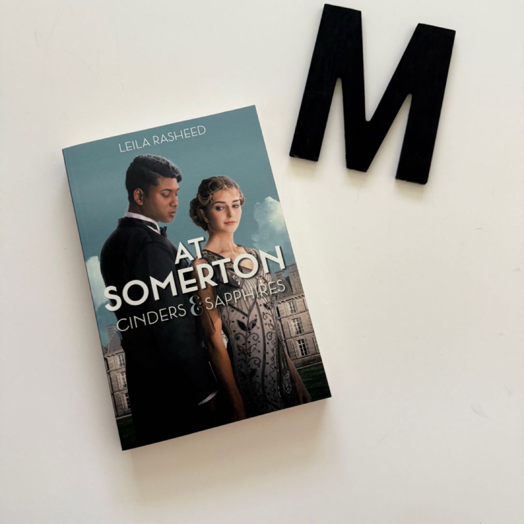 At Somerton: Cinders and Sapphires