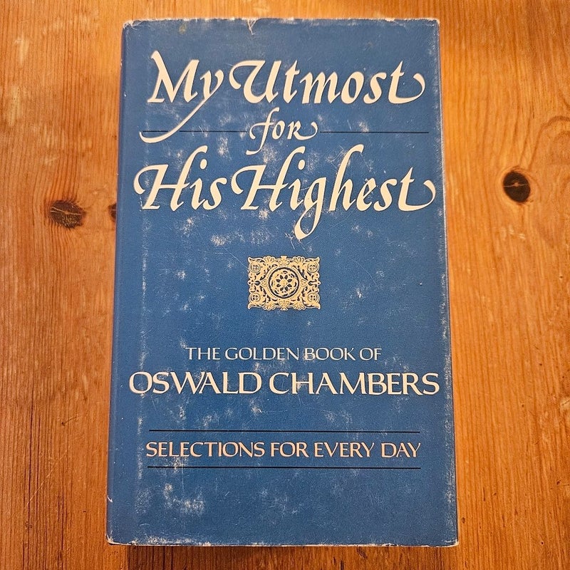 My Utmost for His Highest