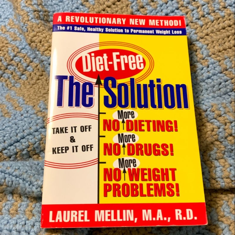 The Diet-Free Solution