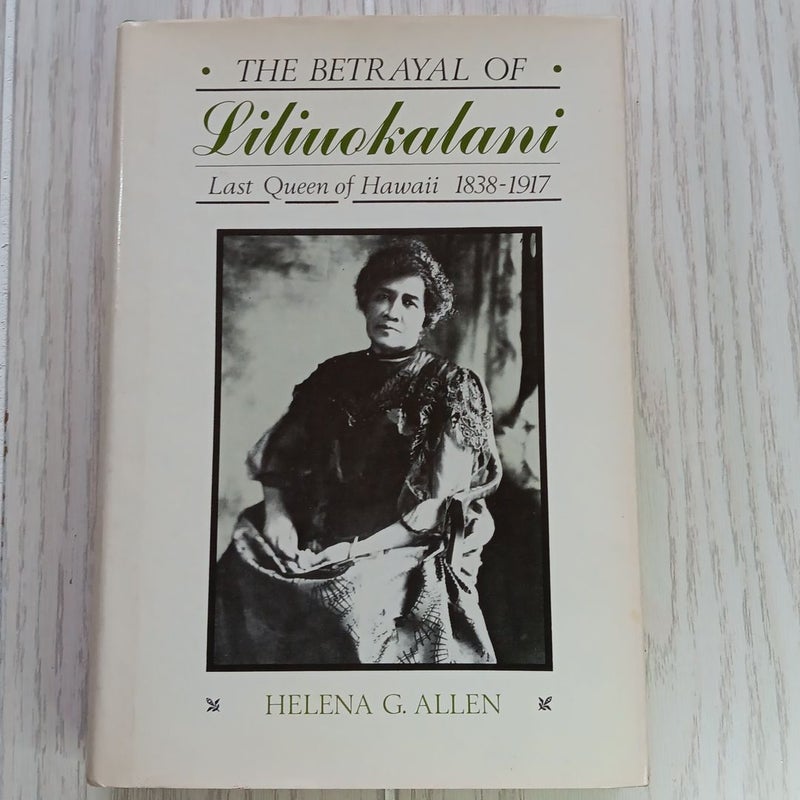 The Betrayal of Liliukalani