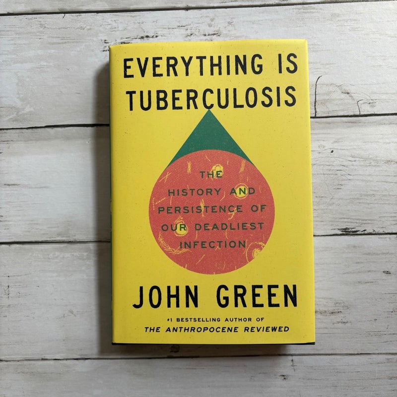 Everything Is Tuberculosis