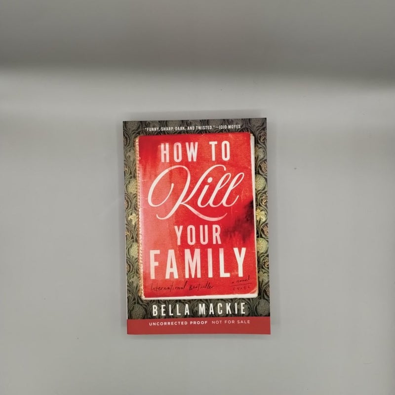 How To Kill Your Family ARC