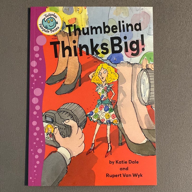 Thumbelina Thinks Big!