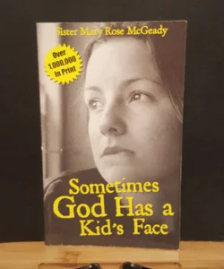 Sometimes God has a kid's face
