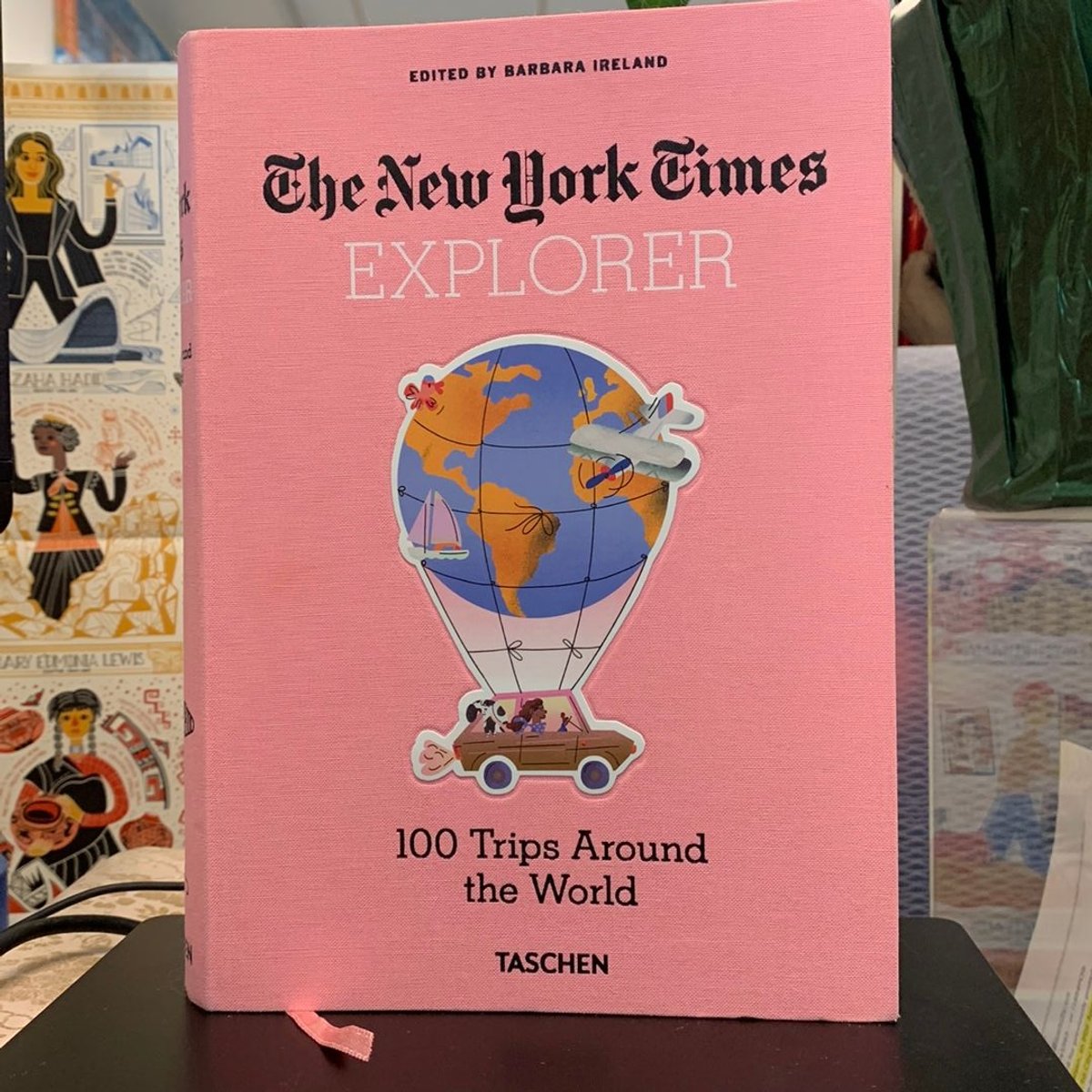 The New York Times Explorer. 100 Dream Trips Around the World by ...