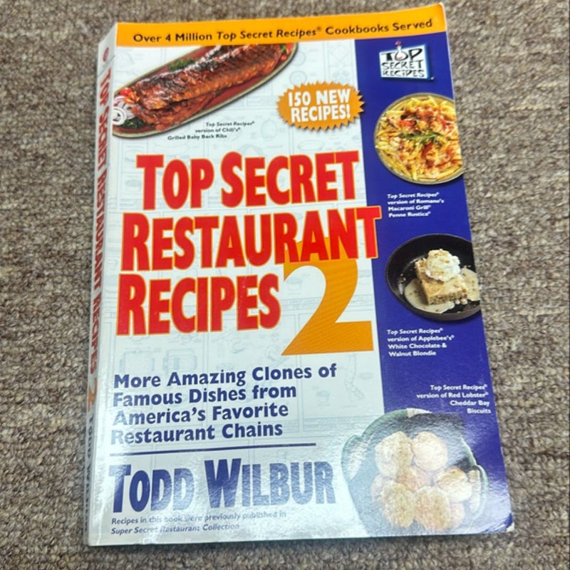 Top Secret Restaurant Recipes 2