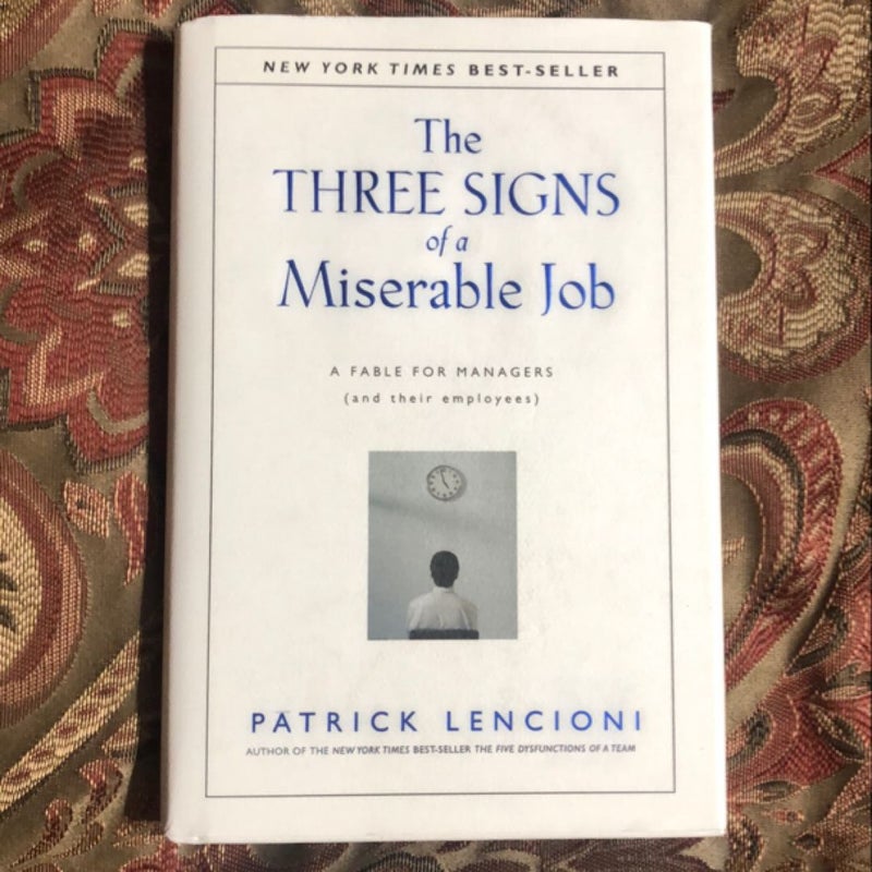 The Three Signs of a Miserable Job